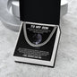To My Son | I Will Always Love You - Cuban Link Chain