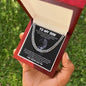 To My Son | I Will Always Love You - Cuban Link Chain